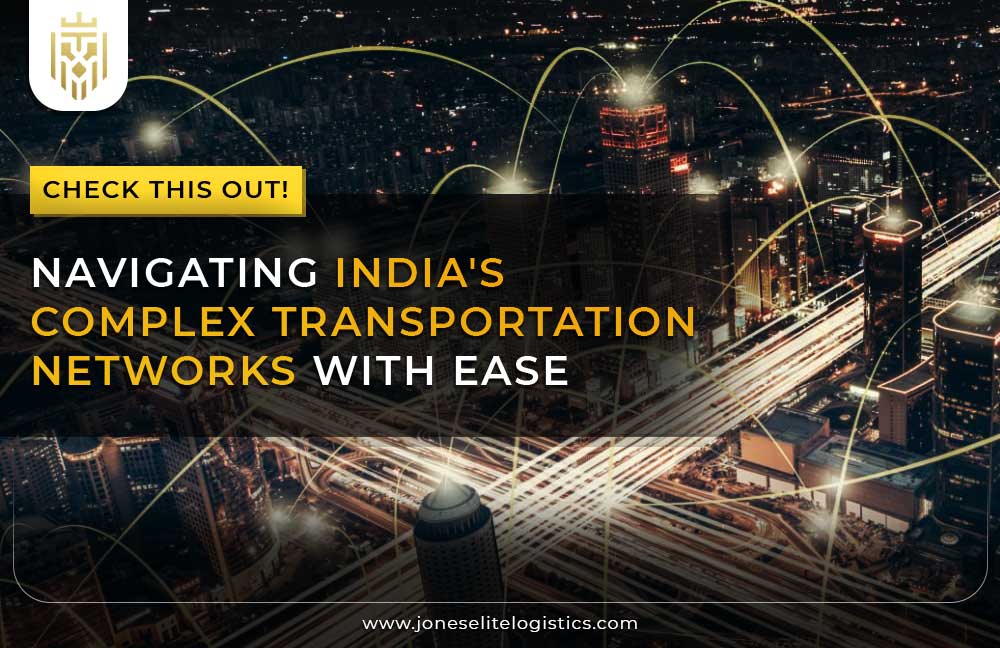 Navigating India's Complex Transportation Networks with Ease | JEL