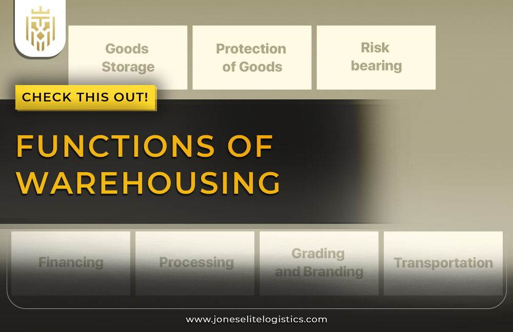 Functions of Warehousing | JEL