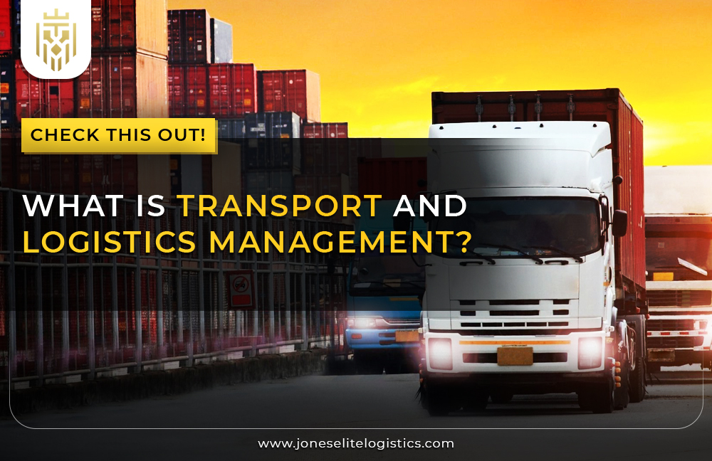 Transport and logistics management