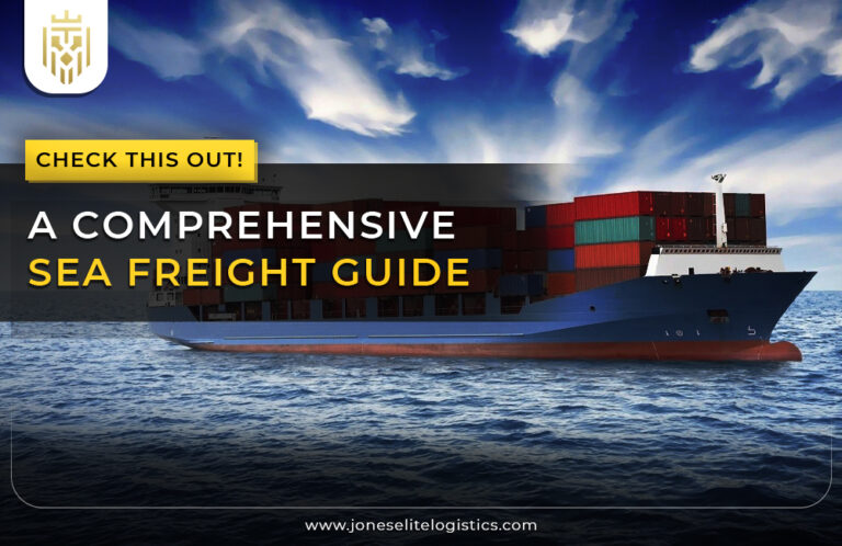 A Comprehensive Sea Freight Guide | JEL