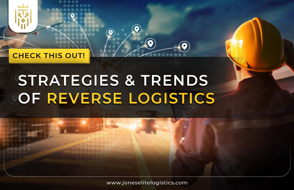 Strategies & Trends of Reverse Logistics | JEL