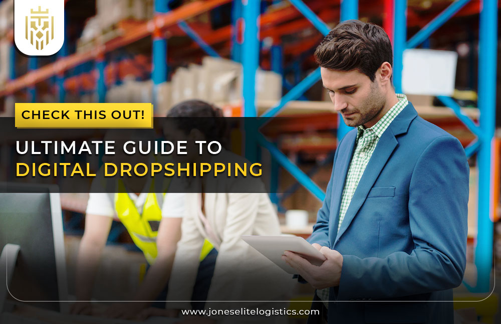 Ultimate Guide to Digital Dropshipping