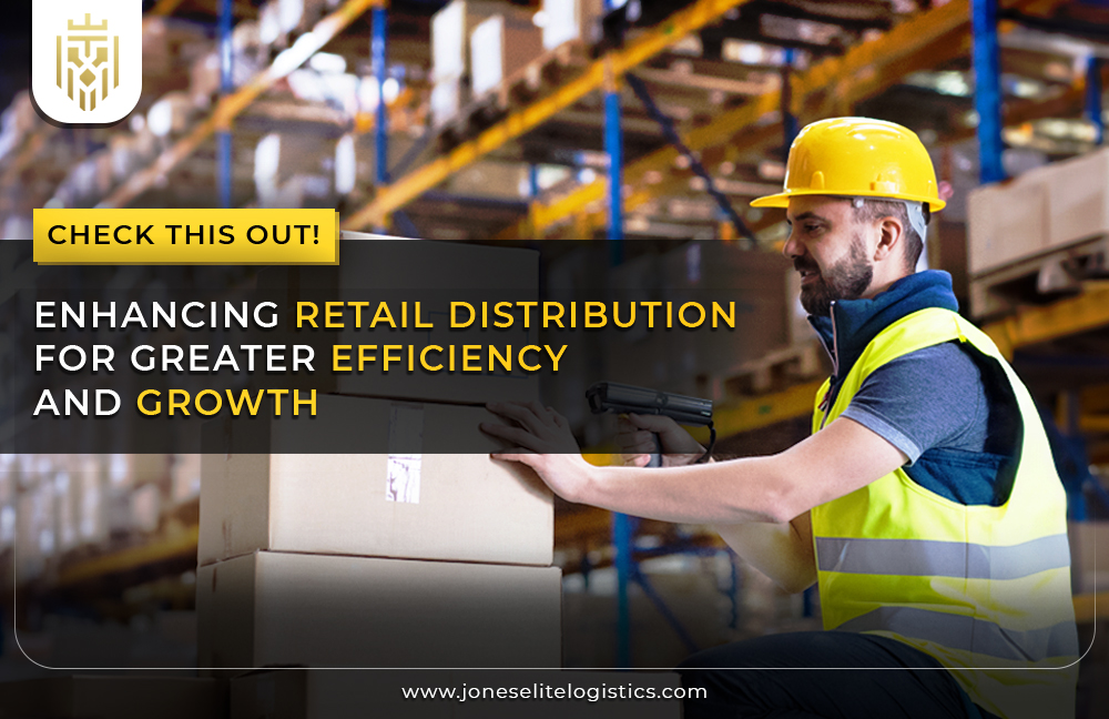 Enhancing Retail Distribution for Greater Efficiency and Growth | JEL