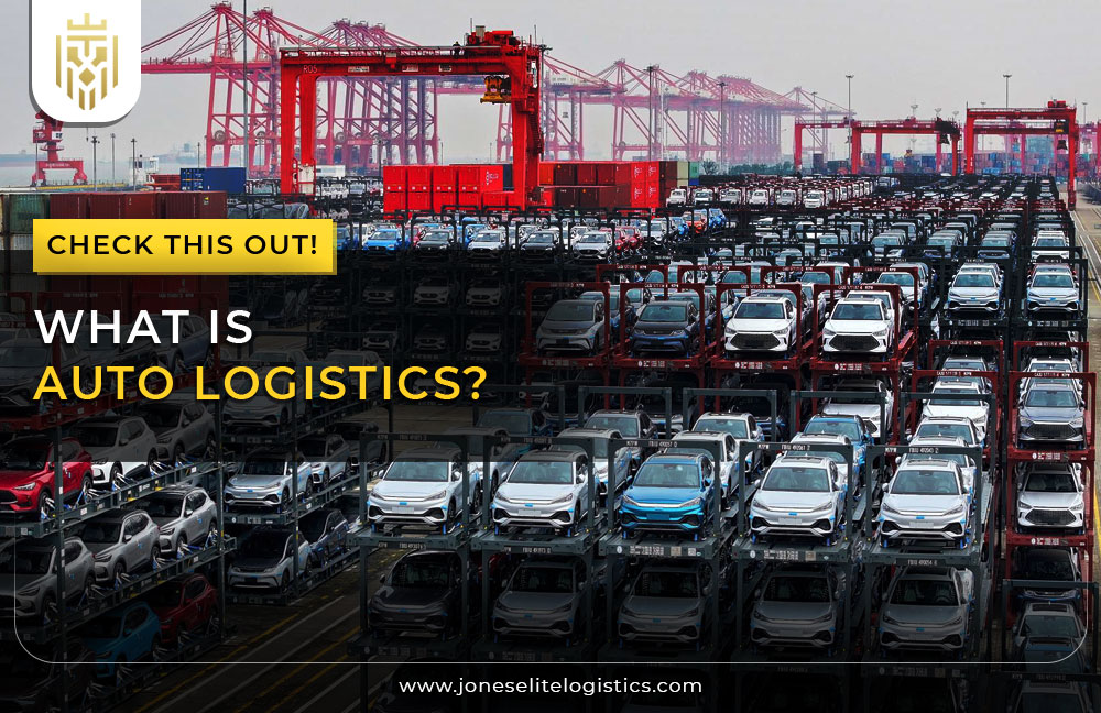 What is Auto Logistics? | JEL