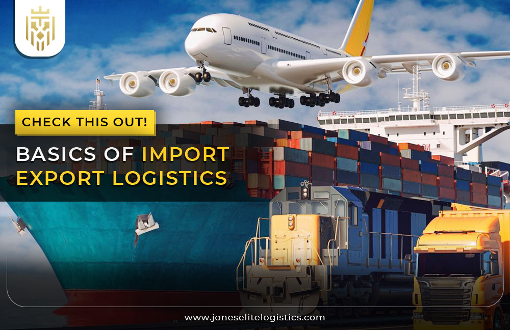 Basics of Import Export Logistics