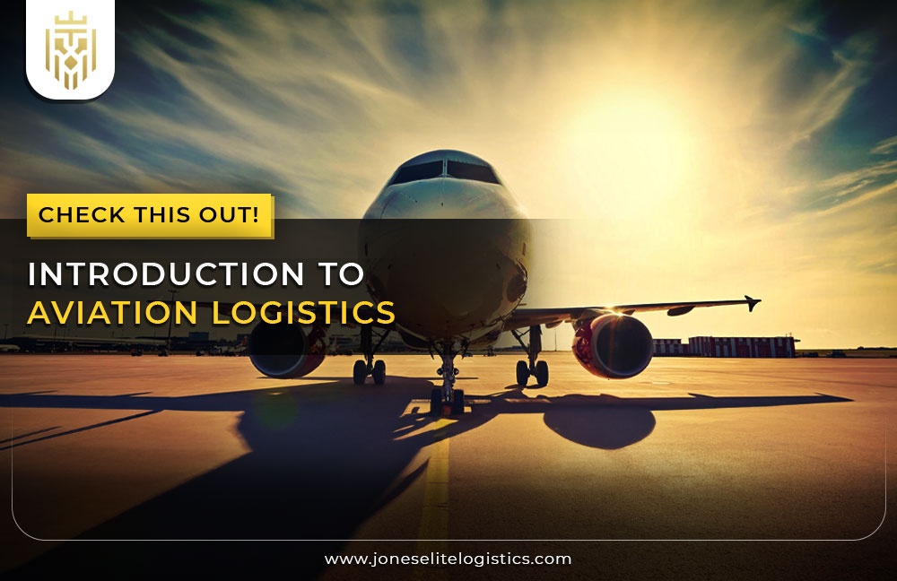 Introduction to  Aviation Logistics