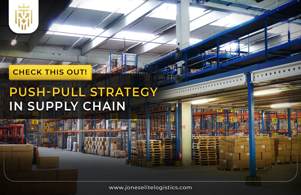 Push-Pull Strategy in Supply Chain