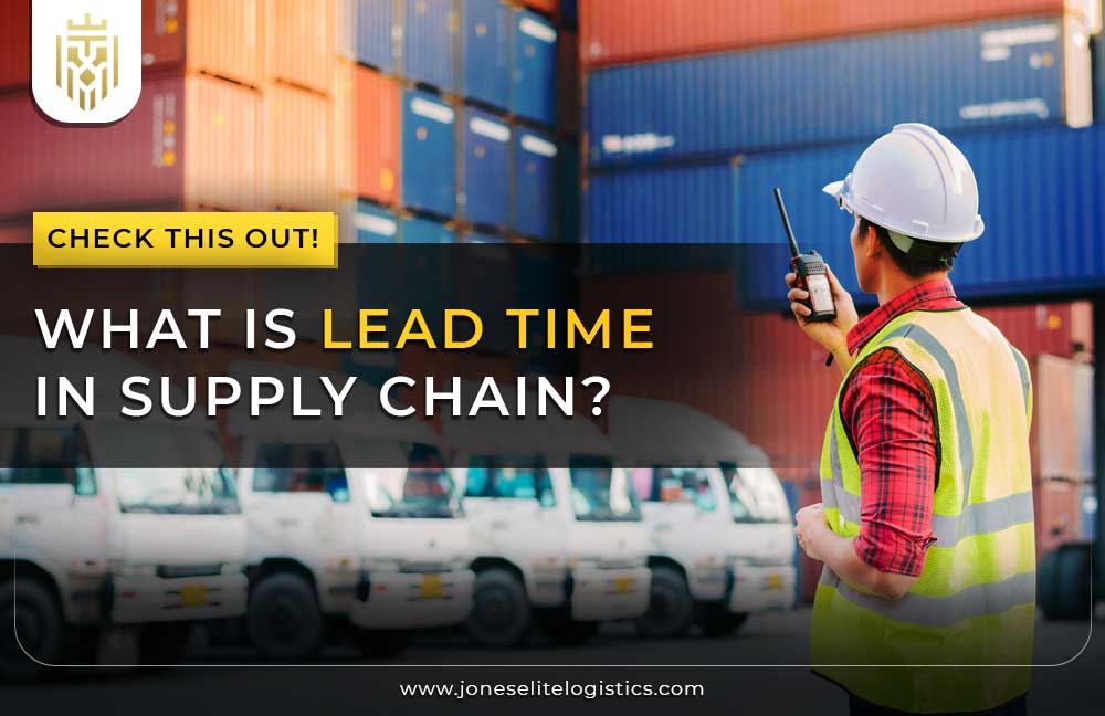 What is Lead Time in Supply Chain