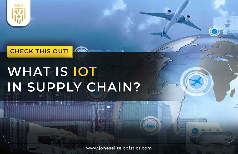 What is IoT in Supply Chain | JEL