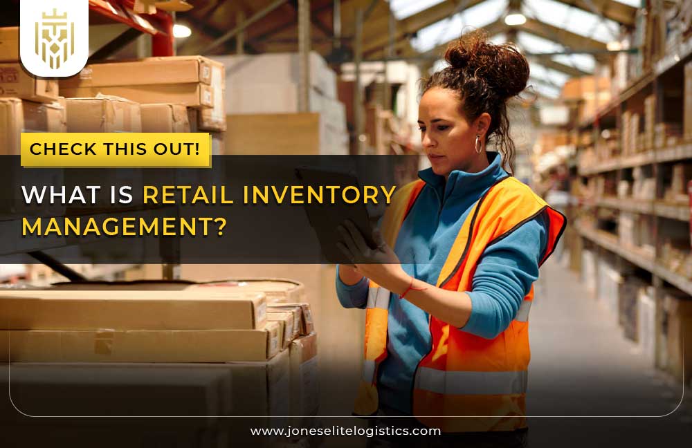 What is Retail Inventory Management | JEL