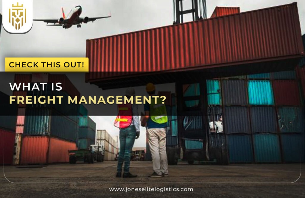 What is Freight Management? | JEL