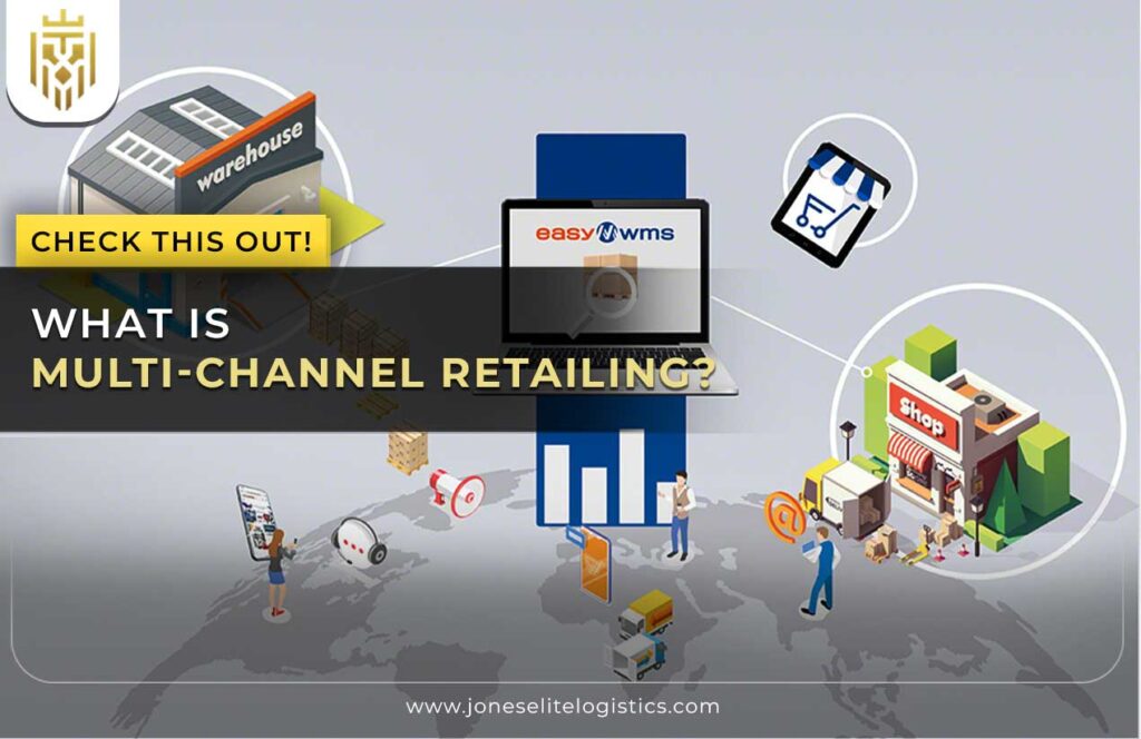 What is Multi-Channel Retailing? | JEL