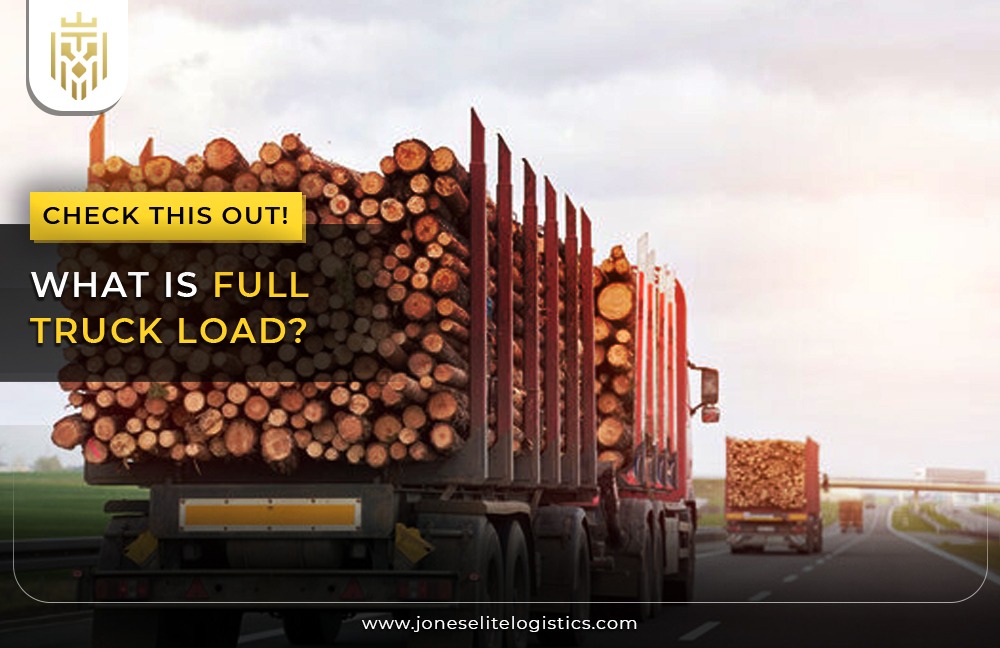 What is Full Truck Load? | JEL